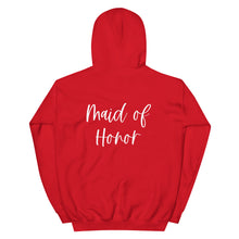 Load image into Gallery viewer, Maid of Honor Hoodie, Proposal Gift, Bridal Shower, Bachelorette Party