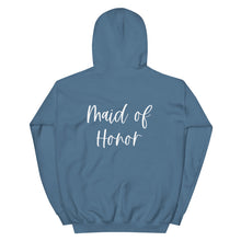 Load image into Gallery viewer, Maid of Honor Hoodie, Proposal Gift, Bridal Shower, Bachelorette Party