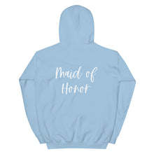 Load image into Gallery viewer, Maid of Honor Hoodie, Proposal Gift, Bridal Shower, Bachelorette Party